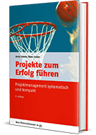 Buch Projekte zum Erfolg führen: Projektmanagement systematisch und kompakt 