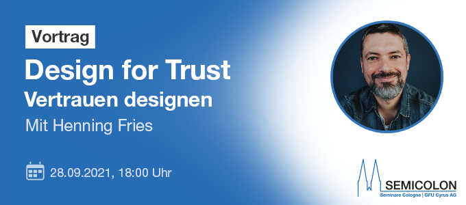 Design for Trust - Vertrauen designen