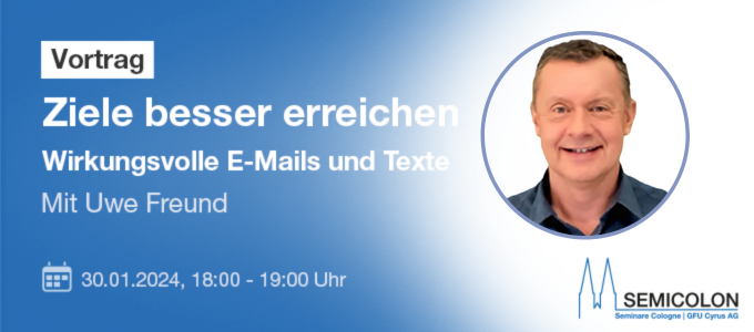 Ziele besser erreichen: Moderne und wirkungsvolle E-Mails und Texte